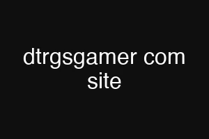 dtrgsgamer com site