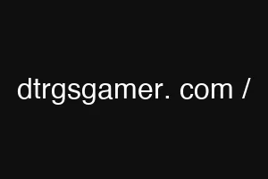 dtrgsgamer. com /